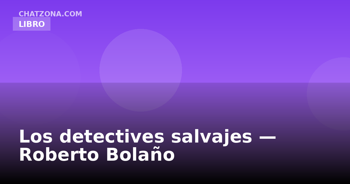 Portada de Los detectives salvajes