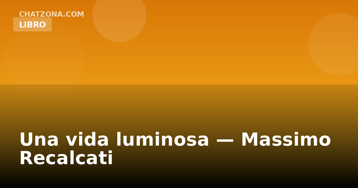 Portada de Una vida luminosa