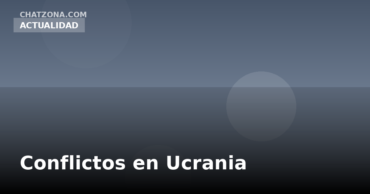 Conflictos en Ucrania