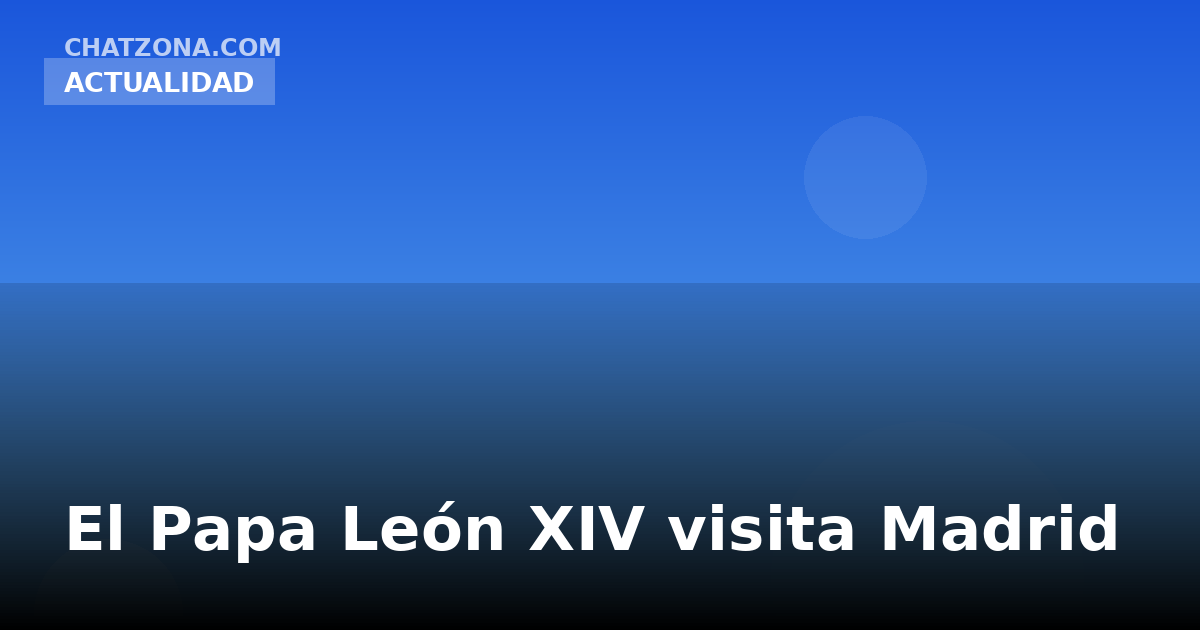El Papa León XIV visita Madrid