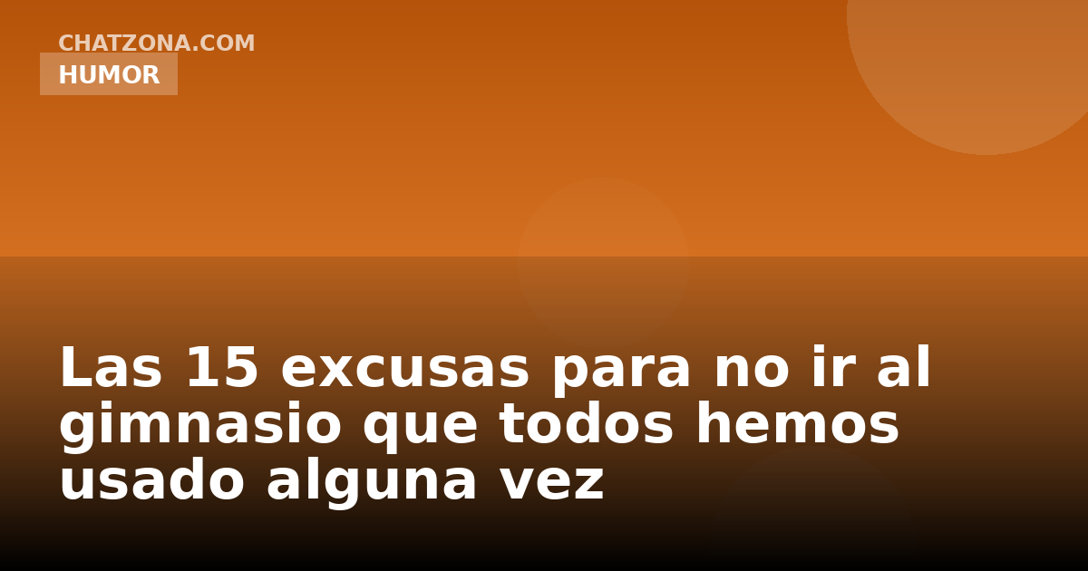Las 15 excusas para no ir al gimnasio que todos hemos usado alguna vez