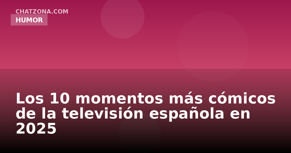 Los 10 momentos más cómicos de la televisión española en 2025
