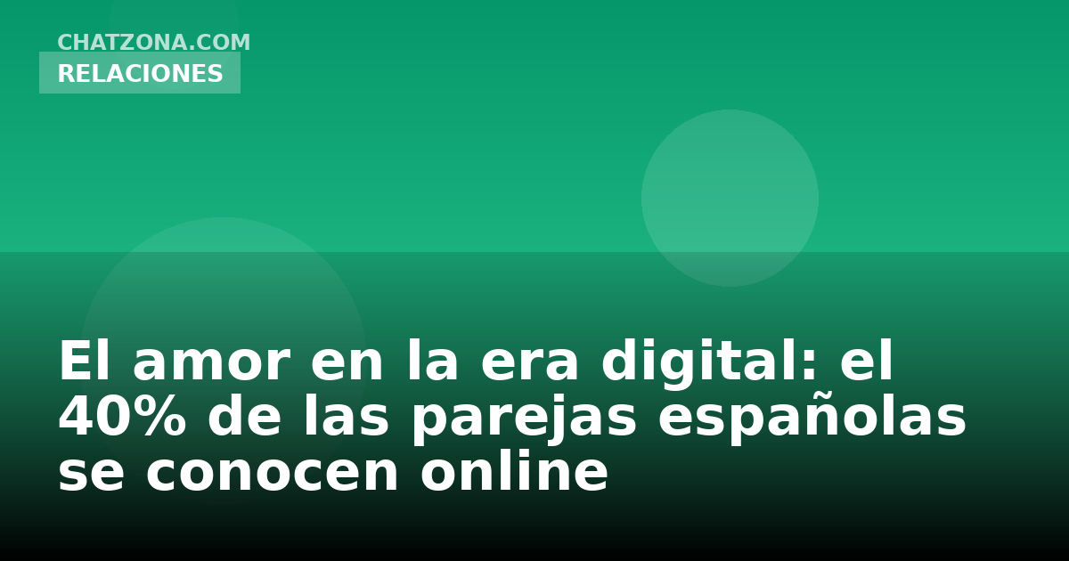 El amor en la era digital: cuando la relación empieza en una pantalla