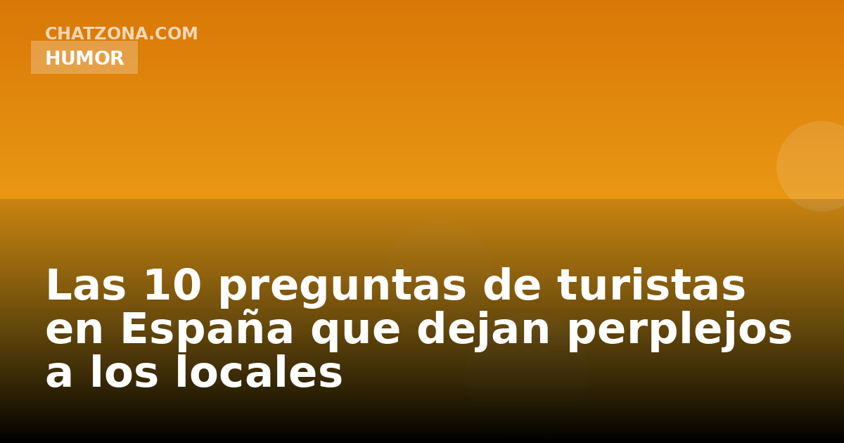 Las 10 preguntas de turistas en España que dejan perplejos a los locales