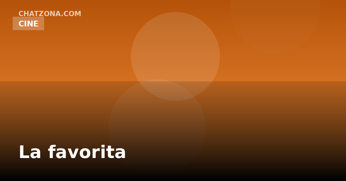 La favorita
