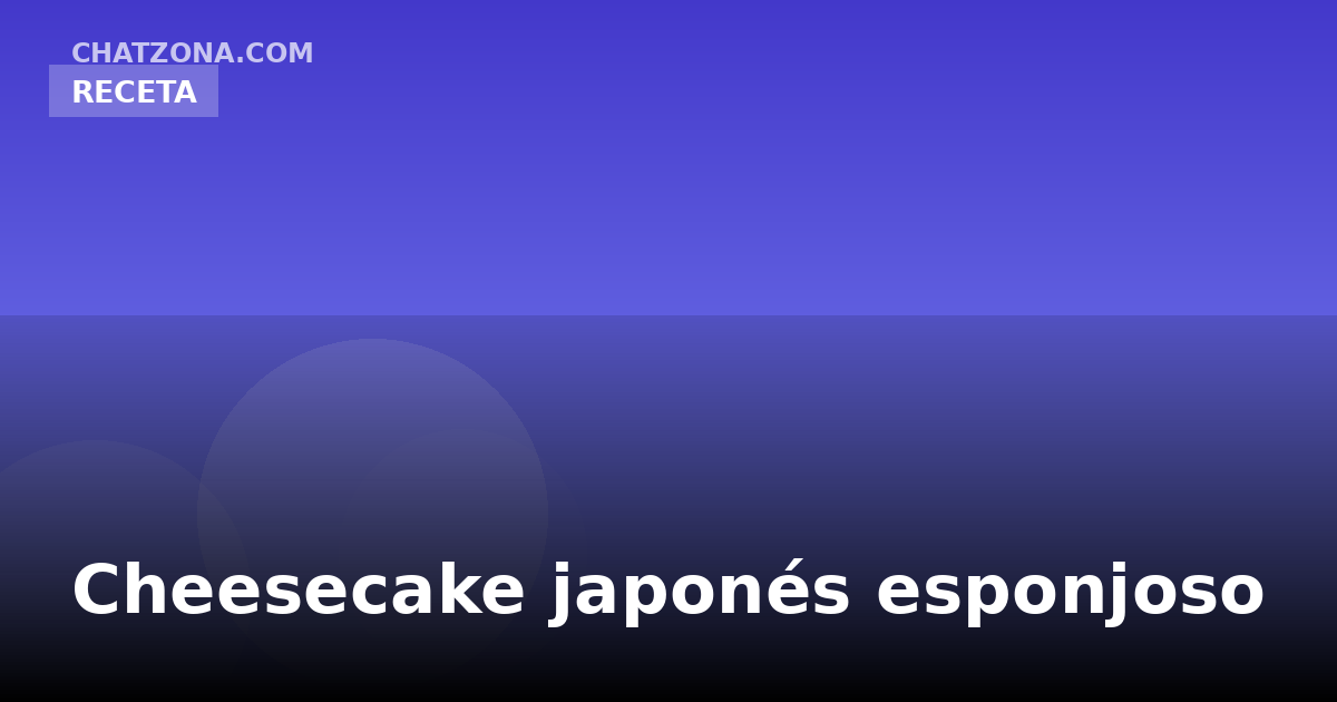 Japanese Sponge Cheesecake