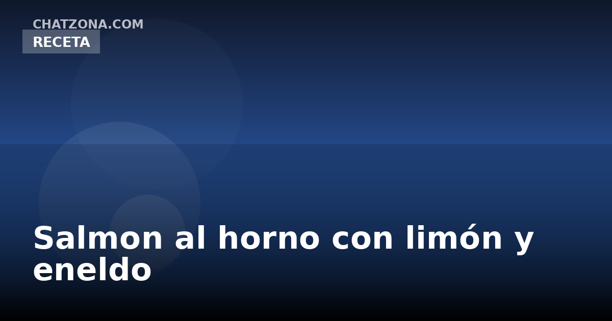 Salmon al horno con limón y eneldo