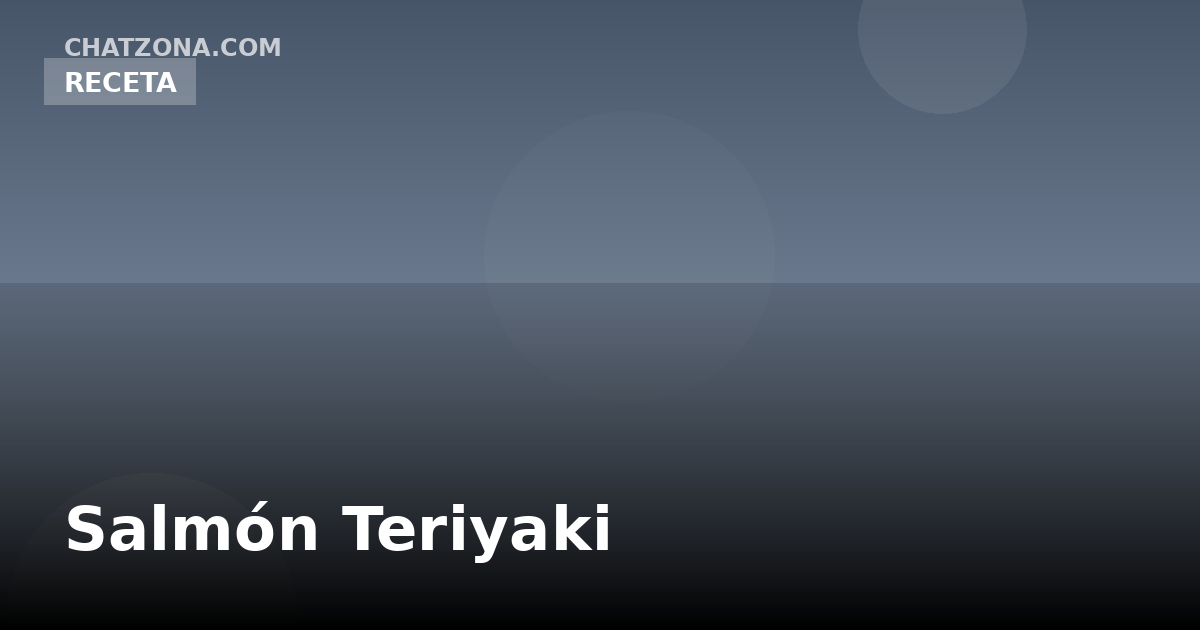 Salmón Teriyaki